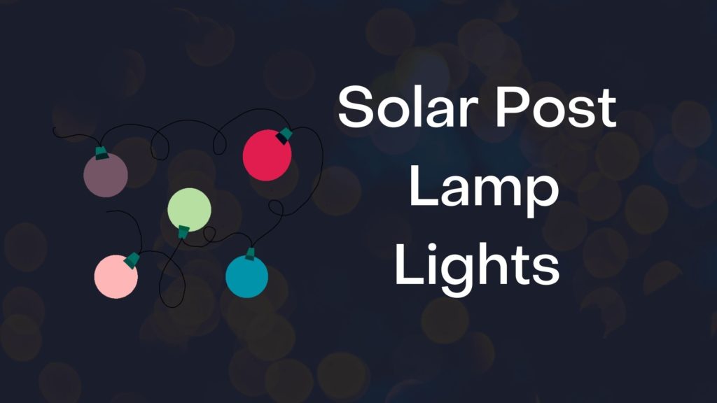 Solar Post  Lamp Lights